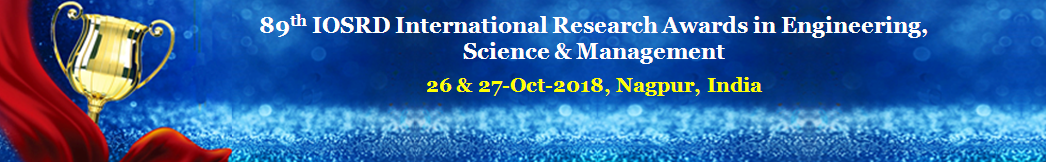 89th IOSRD International Research Awards in Engineering, Science and Management